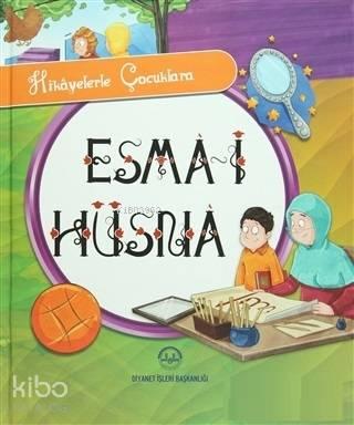 Hikayelerle Çocuklara Esma-i Hüsna | benlikitap.com