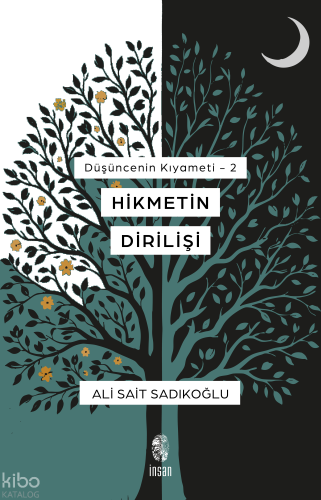 Hikmetin Dirilişi;Düşüncenin Kıyameti - 2 | benlikitap.com