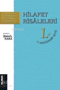 Hilafet Risaleleri Cilt: 1; II. Abdülhamit Devri | benlikitap.com
