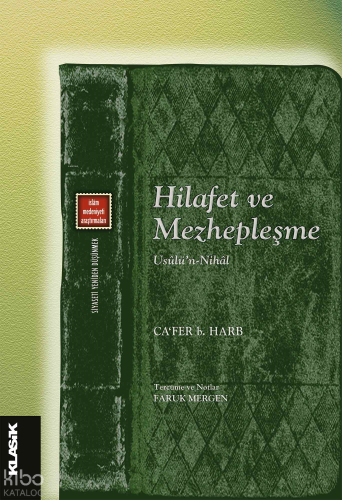 Hilafet Ve Mezhepleşme;Usûlü’n-Nihâl