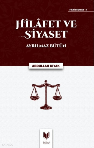 Hilafet ve Siyaset - Ayrılmaz Bütün | benlikitap.com