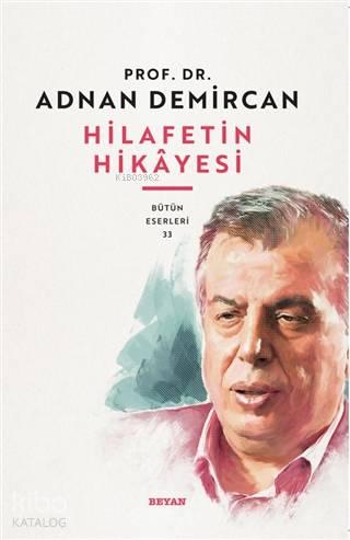 Hilafet'in Hikayesi | benlikitap.com