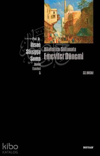 Hilafetten Saltanata Emeviler Dönemi | benlikitap.com