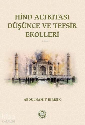 Hind Altkıtası Düşünce ve Tefsir Ekolleri | benlikitap.com