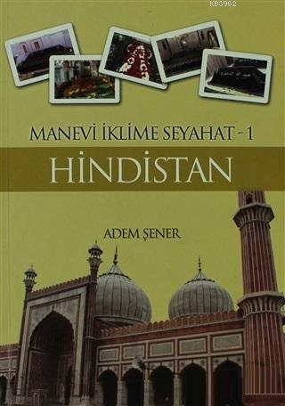 Hindistan; Manevi İklime Seyahat 1