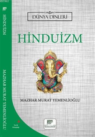 Hinduizm - Dünya Dinleri | benlikitap.com