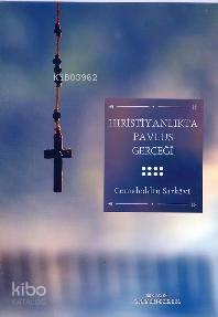 Hıristiyanlıkta Pavlus Gerçeği | benlikitap.com