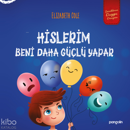 Hislerim Beni Daha Güçlü Yapar