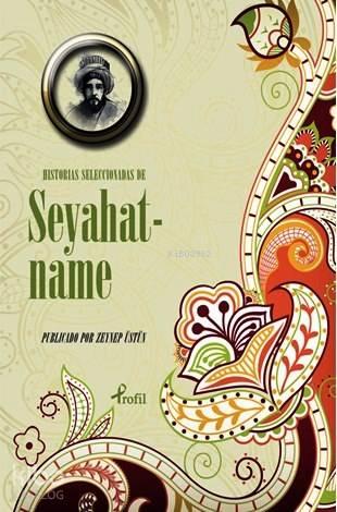 Historias Seleccionadas de Seyahatname