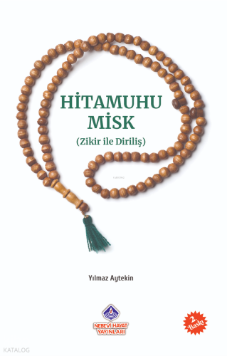 Hitamuhu Misk ( Zikirle Diriliş )