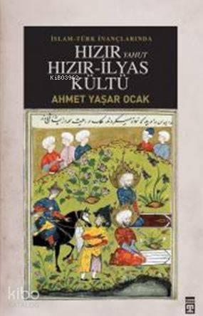 Hızır Yahut Hızır İlyas Kültü