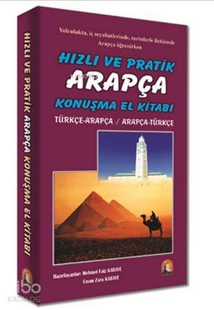 Hızlı ve Pratik Arapça Konuşma El Kitabı | benlikitap.com
