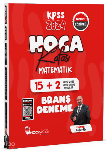 Hoca Kafası 2024 KPSS Matematik 15+2 Deneme Çözümlü - Güven Göllüoğlu 