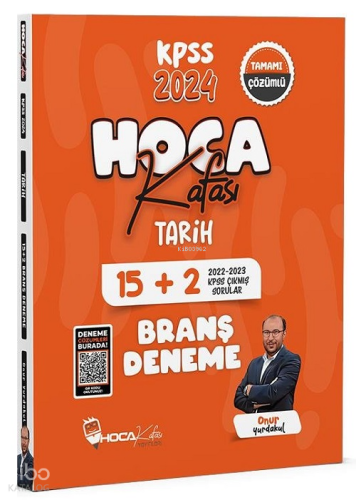Hoca Kafası 2024 KPSS Tarih 15+2 Deneme Çözümlü - Onur Yurdakul Hoca Kafası Yayınları