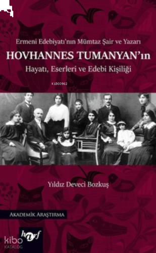 Hovhannes Tumanya'nın Hayatı Eserleri ve Edebi Kişiliği