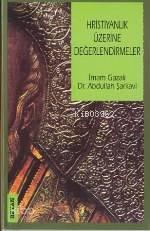 Hristiyanlık Üzerine Değerlendirmeler | benlikitap.com