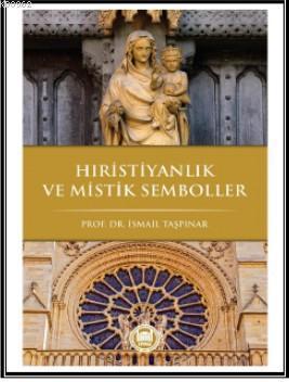 Hristiyanlık ve Mistik Semboller | benlikitap.com