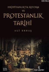 Hristiyanlıkta Reform ve Protestanlık Tarihi | benlikitap.com