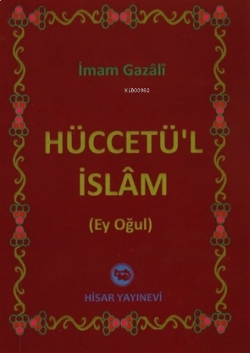 Hüccetü'l İslam Ey Oğul | benlikitap.com