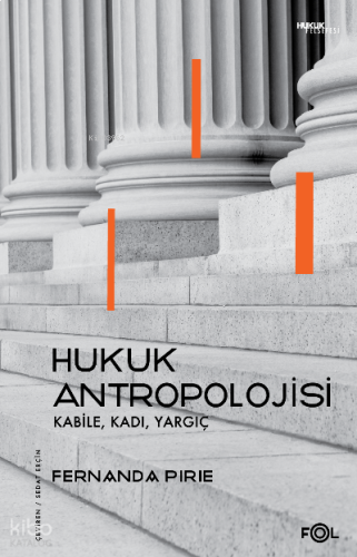 Hukuk Antropolojisi ;–Kabile, Kadı, Yargıç–