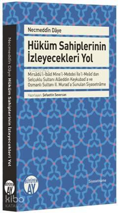 Hüküm Sahiplerinin İzeyecekleri Yol