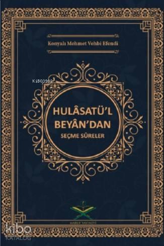 Hulasatül Beyan'dan Seçme Sureler