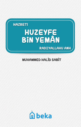 Huzeyfe Bin Yeman (Radıyallahu Anh) | benlikitap.com
