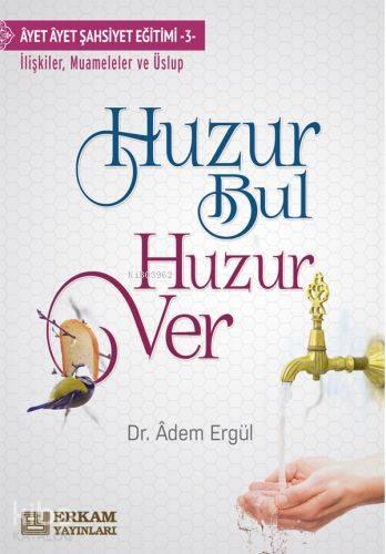 Huzur Bul Huzur Ver