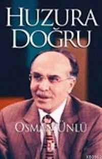 Huzura Doğru (3 Cilt)