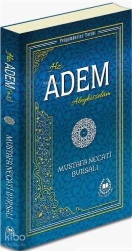 Hz. Adem Aleyhisselam; Peygamberler Tarihi | benlikitap.com