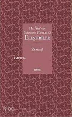 Hz. Aişe'nin Sahabeye Yönelttiği Eleştiriler