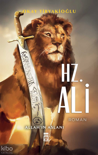 Hz. Ali;Allah'ın Aslanı | benlikitap.com
