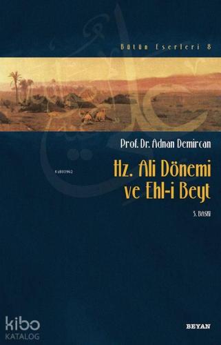 Hz. Ali Dönemi ve Ehli Beyt | benlikitap.com