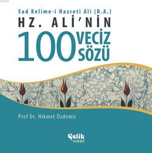 Hz. Ali'nin 100 Veciz Sözü | benlikitap.com
