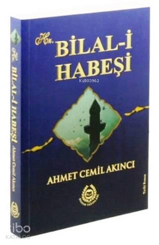 Hz. Bilal-i Habeşi | benlikitap.com