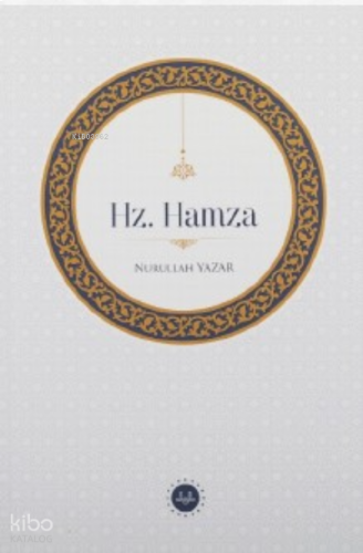 Hz. Hamza | benlikitap.com