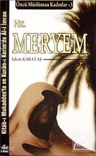 Hz. Meryem | benlikitap.com