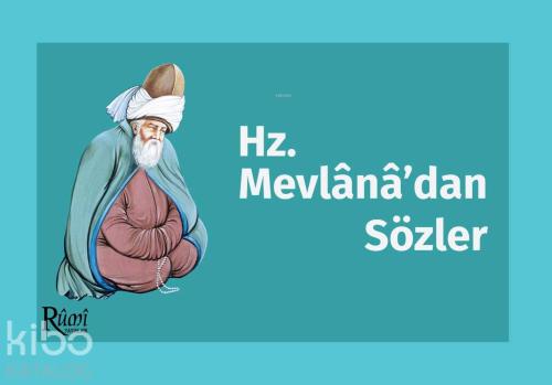 Hz. Mevlana'dan Sözler | benlikitap.com