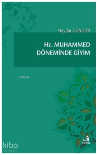 Hz. Muhammed Döneminde Giyim