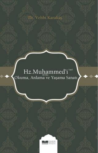 Hz. Muhammed 'i (sas) Okuma, Anlama ve Yaşama Sanatı | benlikitap.com