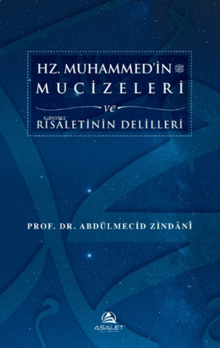 Hz. Muhammed’in (s.a.s.) Mucizeleri ve Risâletinin Delilleri | benliki