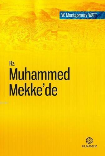 Hz. Muhammed Mekke'de | benlikitap.com