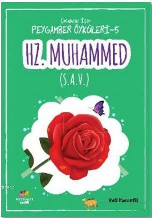 Hz. Muhammed (s. A. V.) | benlikitap.com