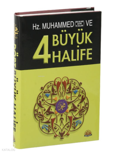 Hz. Muhammed ve Dört Büyük Halife (Ciltli)