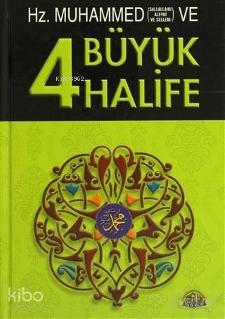 Hz. Muhammed ve Dört Büyük Halife | benlikitap.com