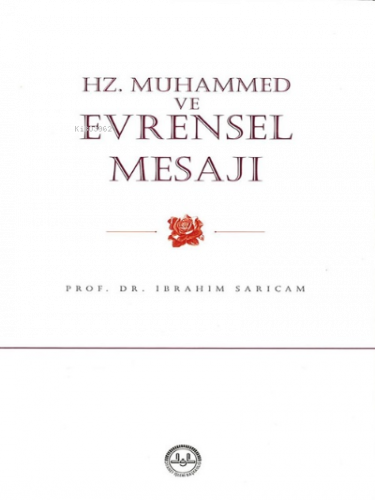 Hz. Muhammed ve Evrensel Mesajı | benlikitap.com