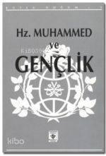Hz. Muhammed ve Gençlik; (Kutlu Doğum -1991)