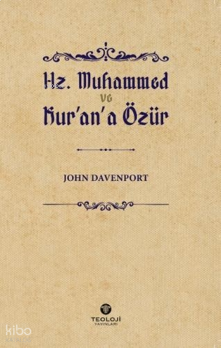 Hz. Muhammed ve Kur'an’a Özür