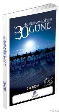 Hz. Muhammed'in 30 Günü | benlikitap.com
