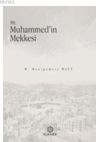 Hz. Muhammedin Mekkesi | benlikitap.com